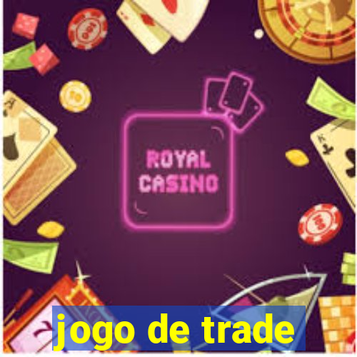 jogo de trade